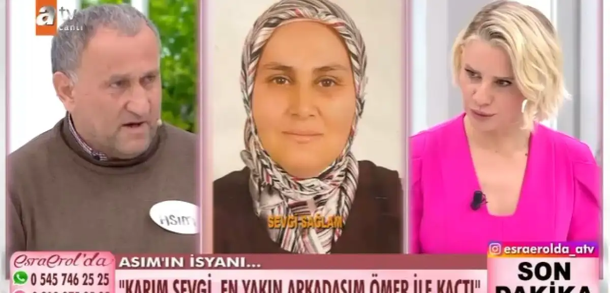 12 Yıllık Eşi ‘Ağabeyi’ Gibi Gördüğü Adamla Kaçtı! Asım Sağlam, Eşi Sevgi Sağlam’ı Esra Erol’da Arıyor