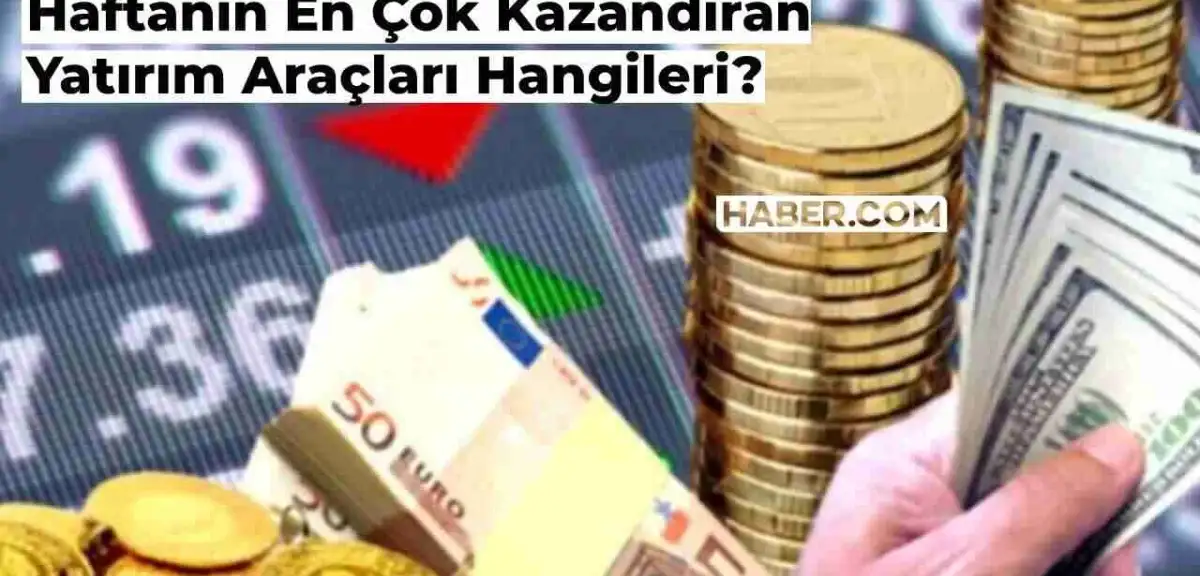 19-25 Ağustos: Haftanın En Çok Kazandıran Yatırım Araçları Belli Oldu! İşte Rekorun Sahibi