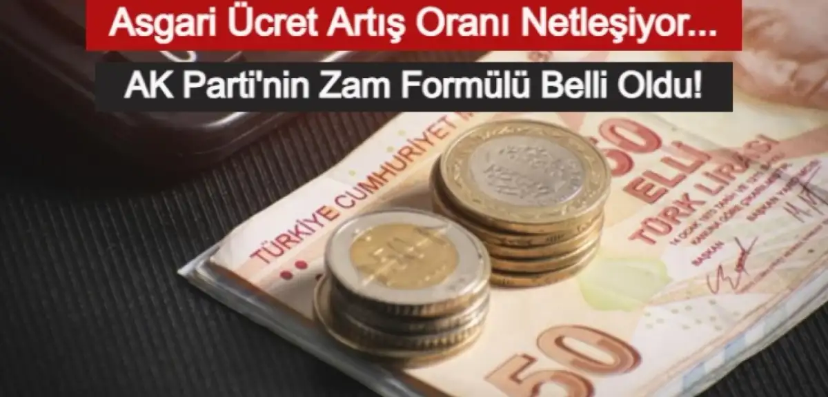 Asgari Ücrette AK Parti'nin Formülü Belli Oldu