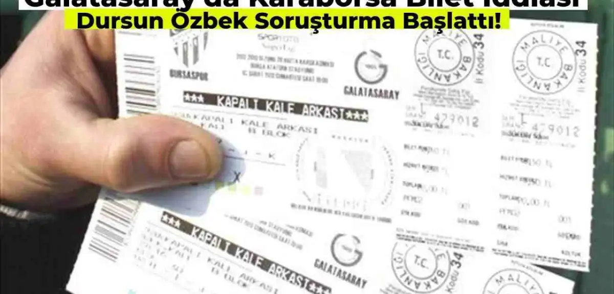 Galatasaray Başkanı Dursun Özbek Karaborsa Biletleriyle Alakalı Suç Duyurusunda Bulundu