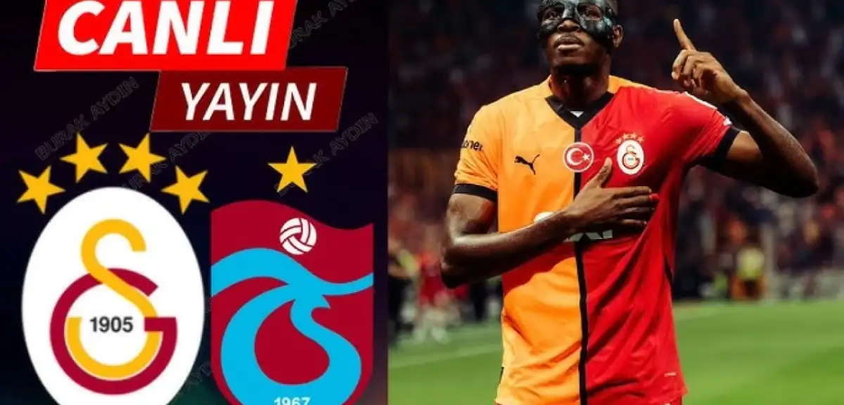Galatasaray Trabzonspor Canlı İzle | Galatasaray Trabzonspor Maçı Canlı Yayın