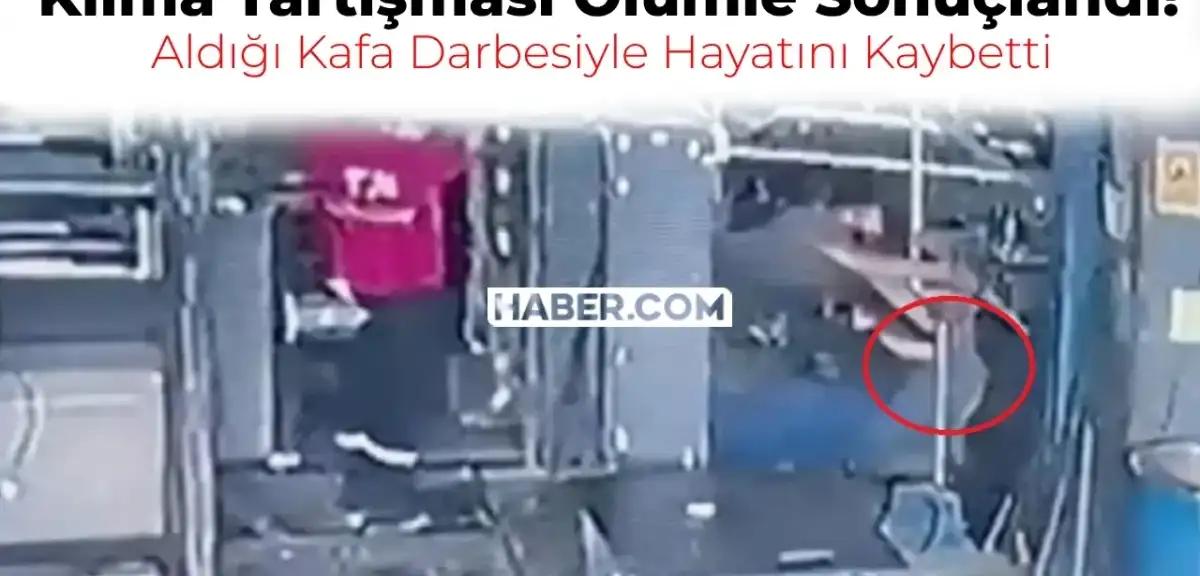 İş Yerinde Klima Anlaşmazlığı Ölümle Sonuçlandı! Arkadaşına Kafa Atarak Öldürdü