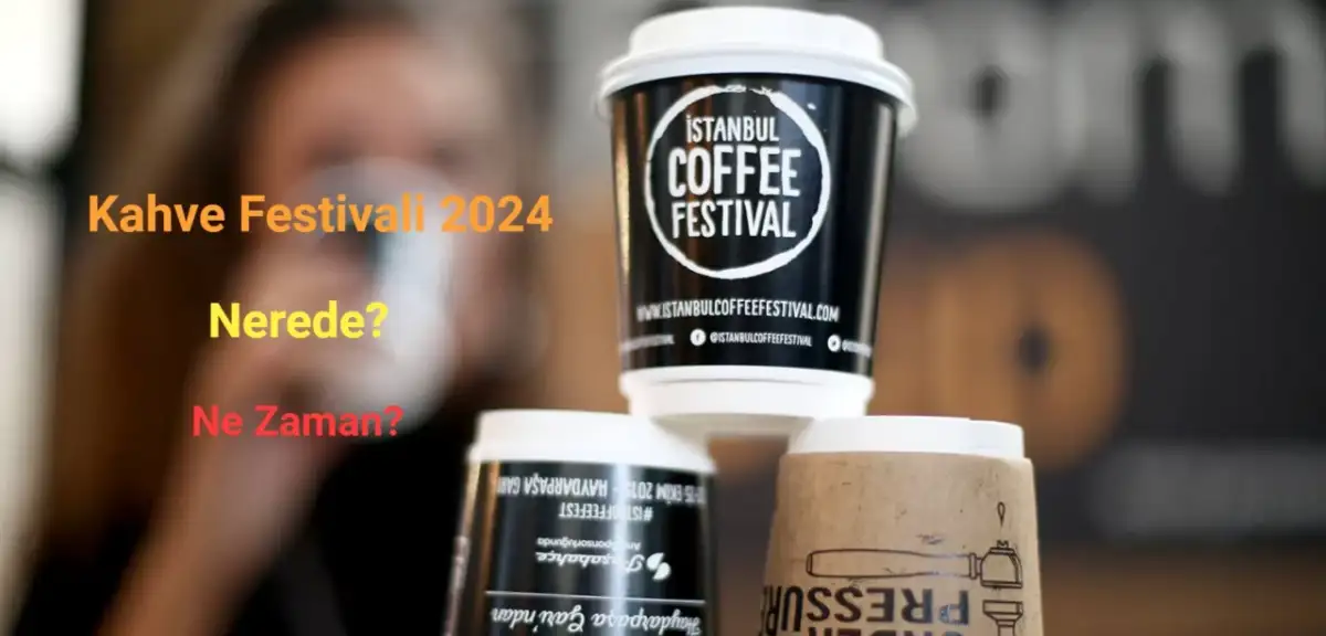 Kahve Festivali 2024: Bu Yıl 4 Şehir Kahveye Doyacak
