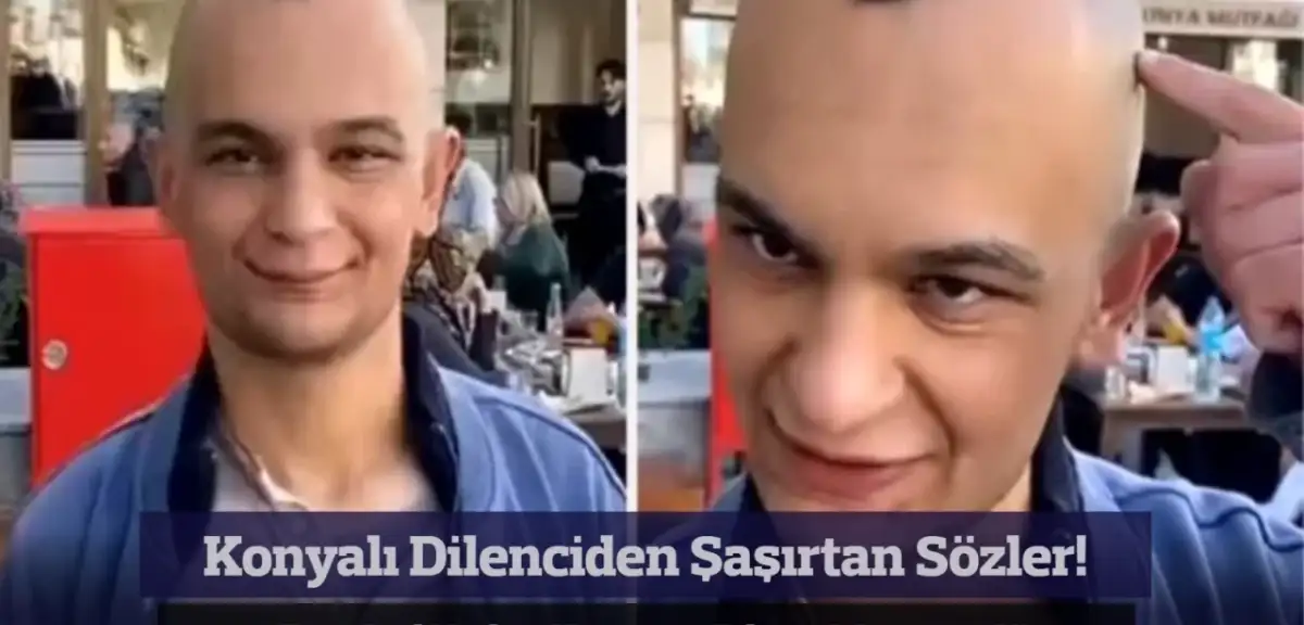 Konyalı Dilenciden Şaşırtan Sözler: “Ben Asıl Neden Utanırım Biliyor Musunuz?”