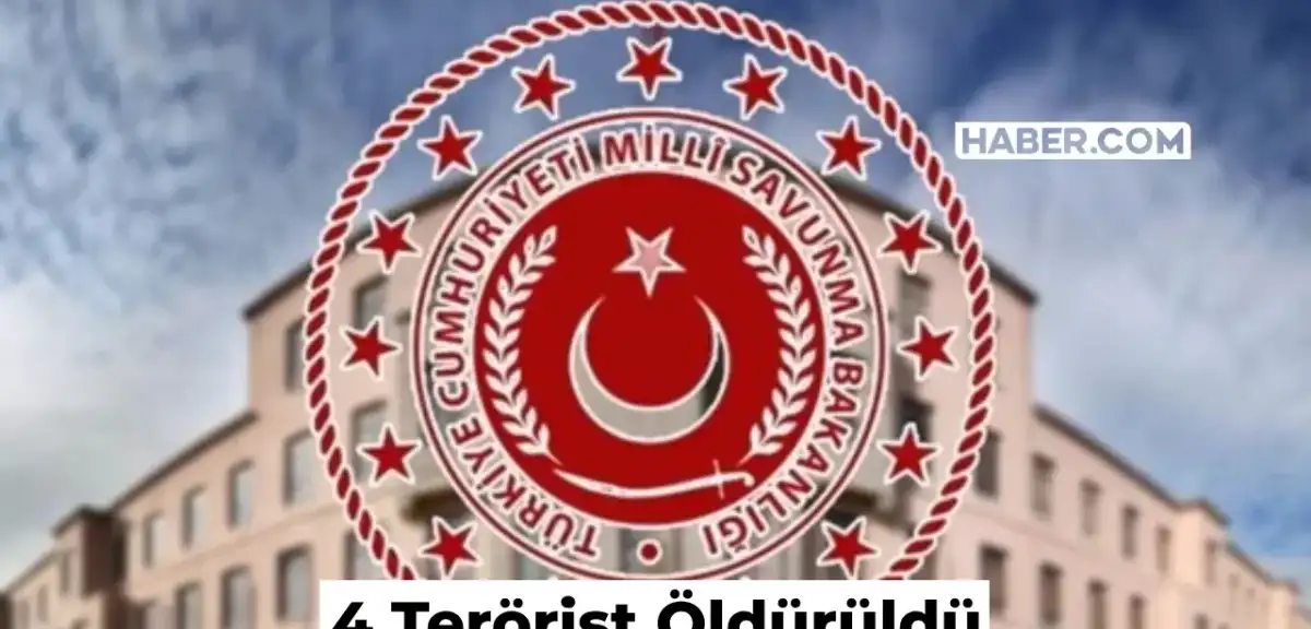 MSB Açıklama Yaptı: 4 PKK’lı Terörist Etkisiz Hale Getirildi