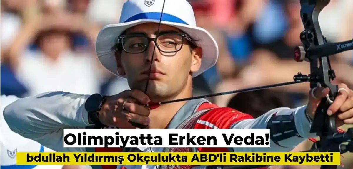 Paris Olimpiyatları | Abdullah Yıldırmış ABD’li Rakibine Kaybetti! Olimpiyatlardan Elendi