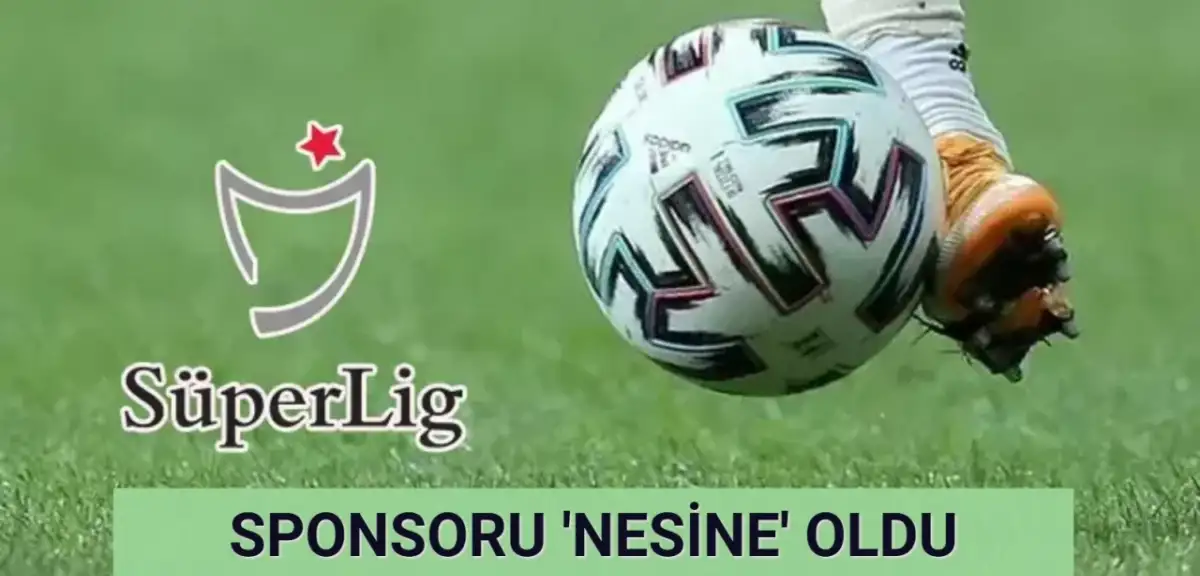 Süper Lig’in Yeni Sponsoru Nesine Oldu