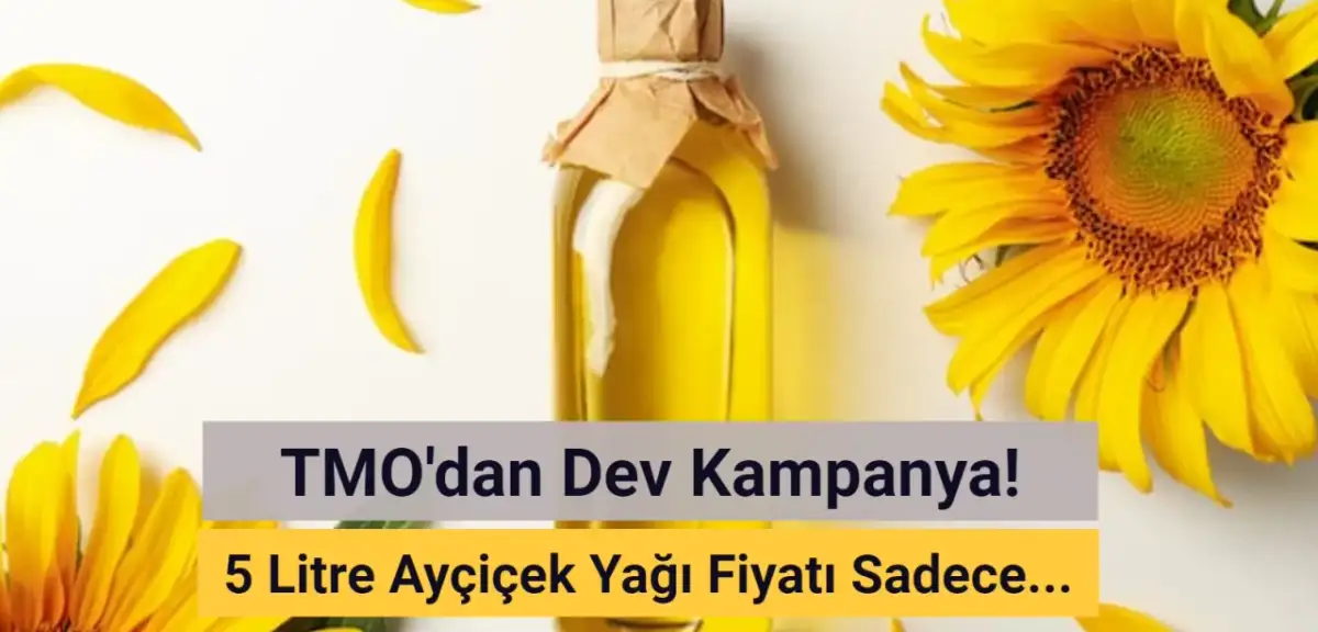 TMO 5 Litre Ayçiçek Yağı Kampanyası Başlattı! Fiyatı Şaşırttı