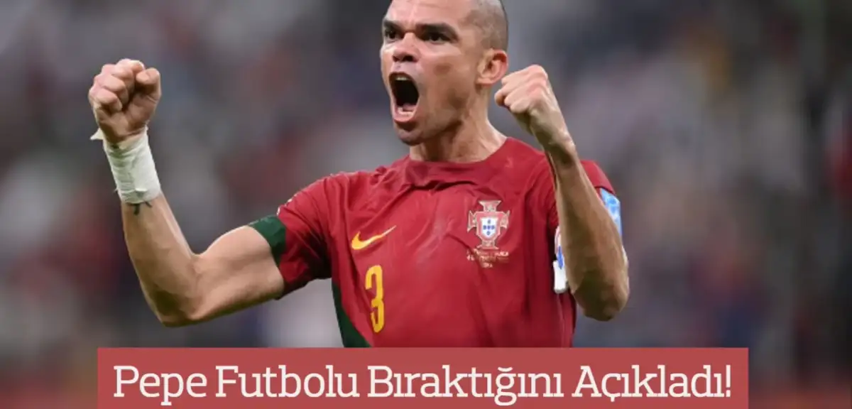 Yeşil Sahaların Yaşlı Çocuğu Pepe Futbolu Bıraktı