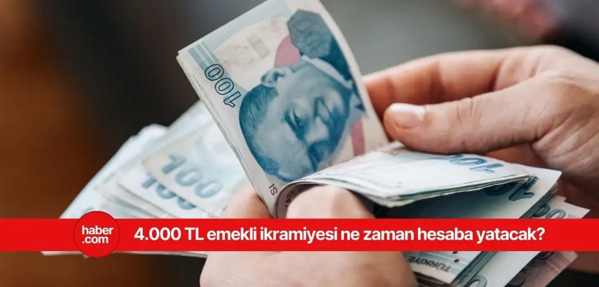 4000 TL emekli bayram ikramiyesi ne zaman yatacak?