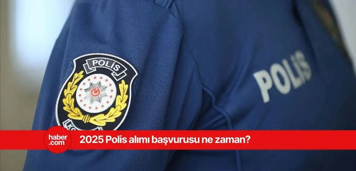 2025 lise mezunu polis alımı başvuru detayları belli oldu!