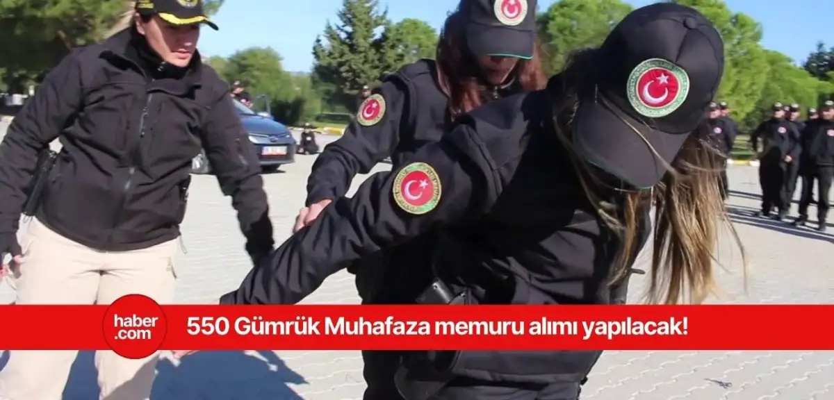 Ticaret Bakanlığı 550 gümrük muhafaza memuru alımı yapacak!
