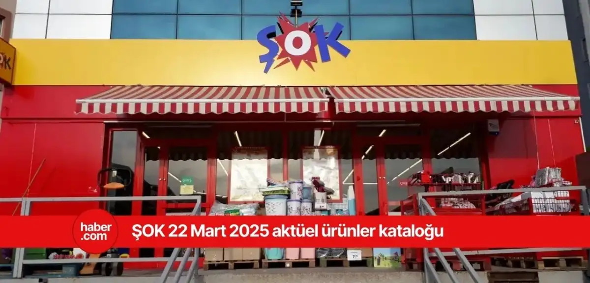 ŞOK 22 Mart 2025 aktüel ürünler kataloğu