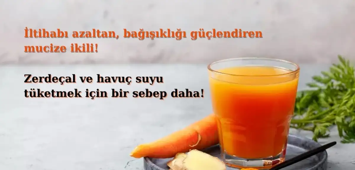Zerdeçal ve Havuç Suyu: İltihabı Söküp Atan, Bağışıklığı Güçlendiren Mucize İkili