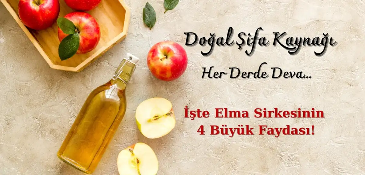 Her Derde Deva, Doğal Şifa... İşte Elma Sirkesinin 4 Büyük Faydası!