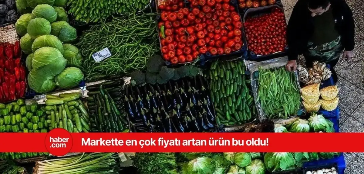 Fiyatı en çok artan ürün belli oldu! Bu haber yüzünüzü ekşitecek