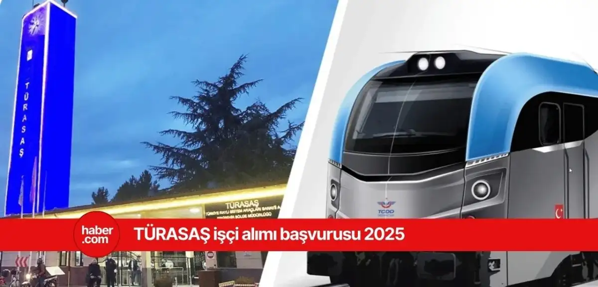 TURASAŞ 776 işçi alımı yapacak! TÜRASAŞ işçi alımı başvuru şartları nelerdir?