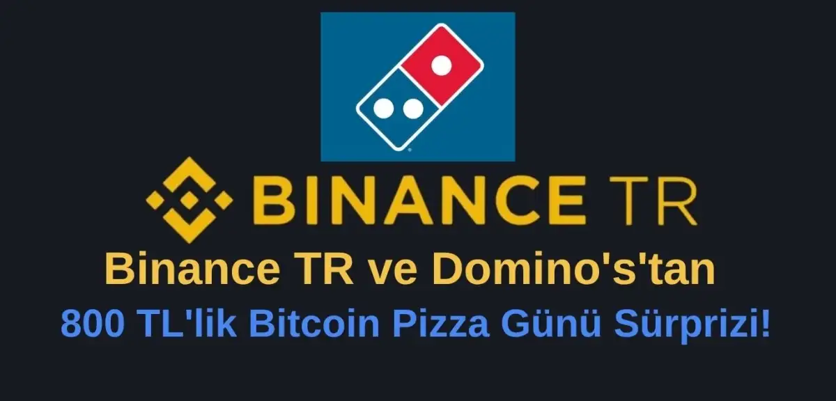 Binance TR ve Domino's'tan Pizza Günü Sürprizi!
