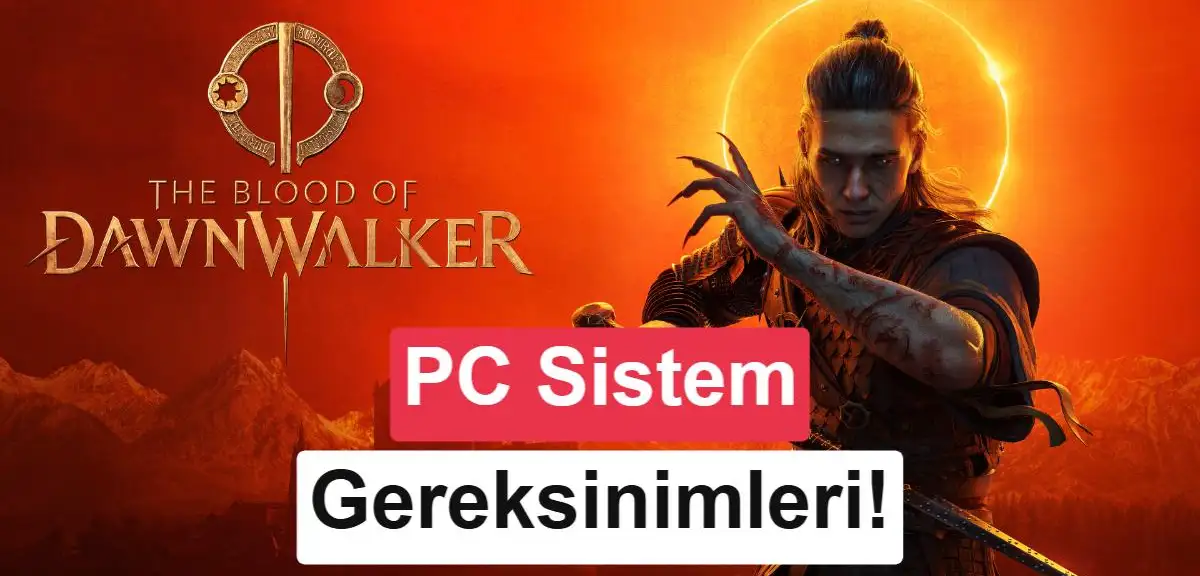 The Blood of Dawnwalker için yeni sistem gereksinimleri açıklandı: Yeni Witcher 3 olacak mı?