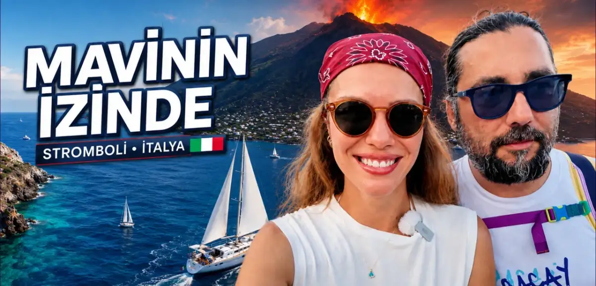 Mavinin İzinde ile volkanların gölgesinde yolculuk | Stromboli - İtalya