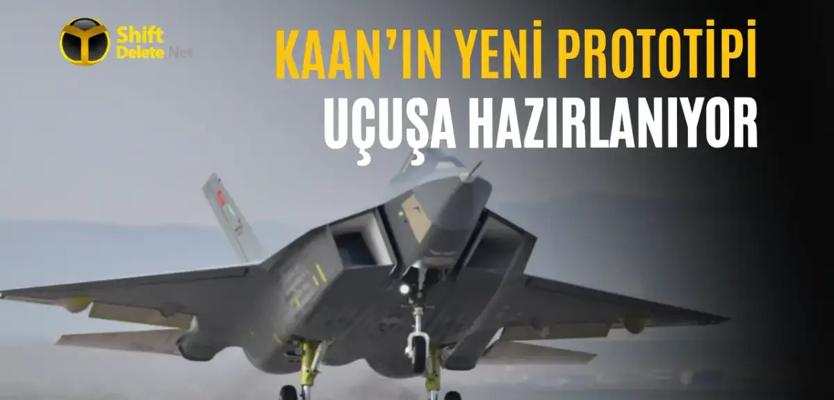 Milli Savaş Uçağı KAAN'ın Yeni Prototipi Bu Yıl Uçacak