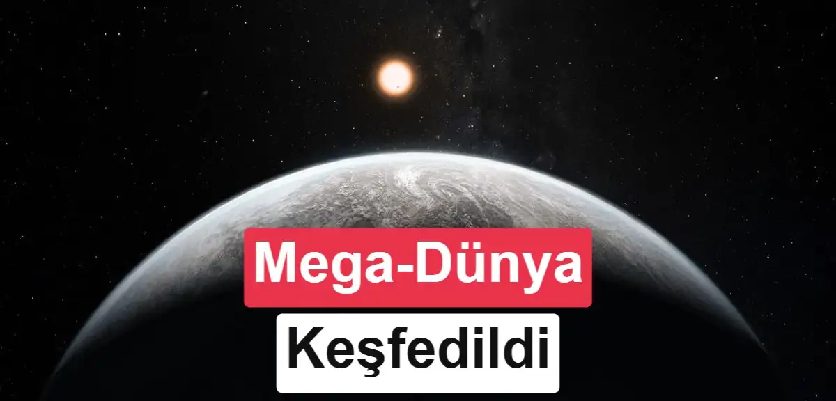 Dünya'dan 23,5 kat kütleli mega-Dünya GJ 523b keşfedildi