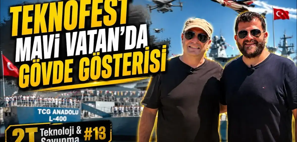 TEKNOFEST Mavi Vatan’da Neler Var? İ-ZAHA ve KALKAN DİHA | 2T Teknoloji & Savunma #13