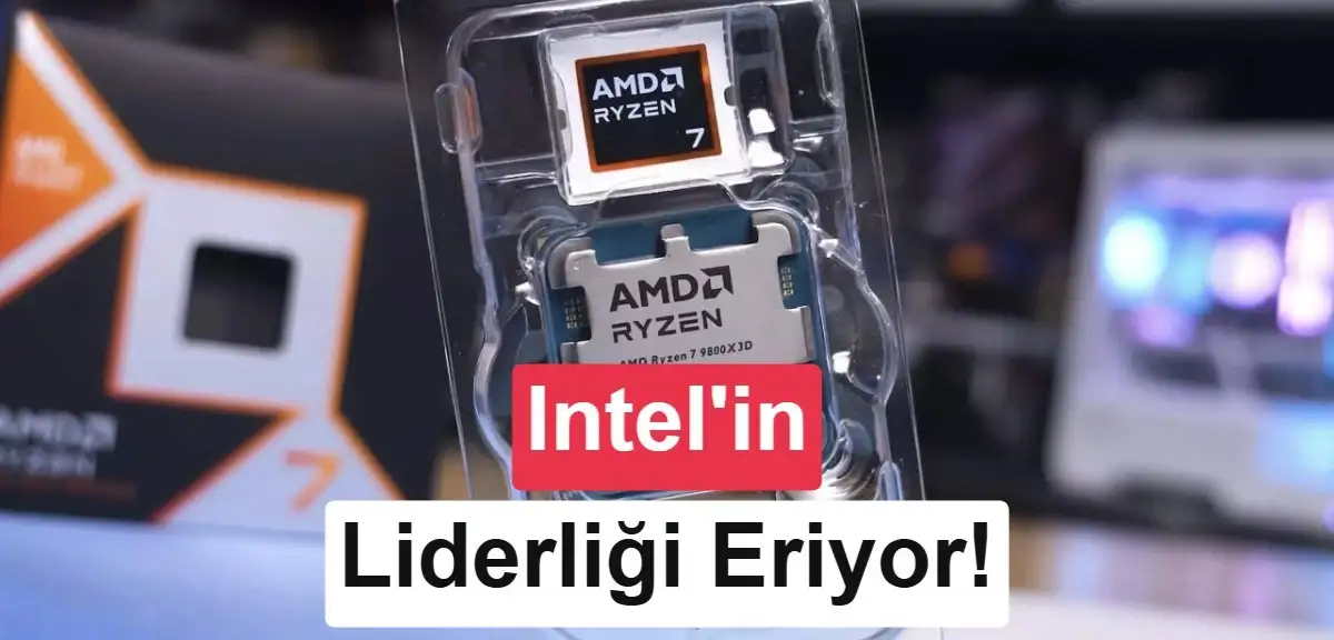 AMD, Intel karşısında tarihi eşiği geçti: İşlemci pazarı kızışıyor