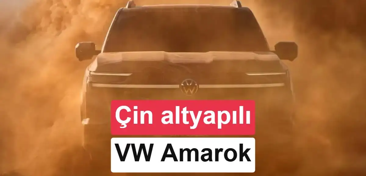 Çin altyapılı yeni Volkswagen Amarok'tan ilk görseller
