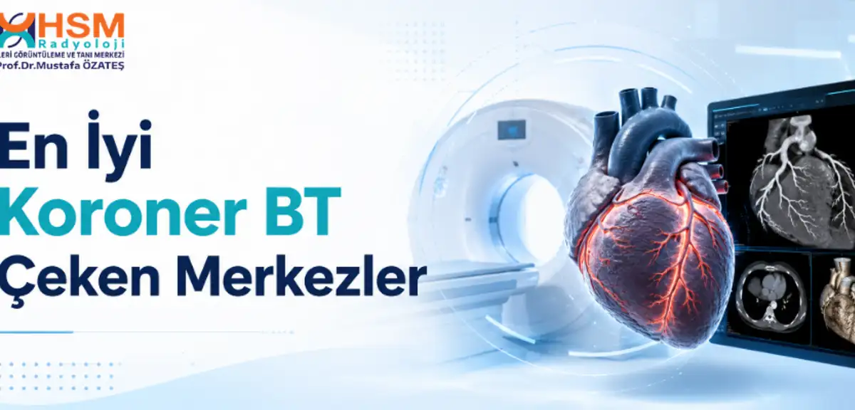 En İyi Koroner BT Çeken Merkezler