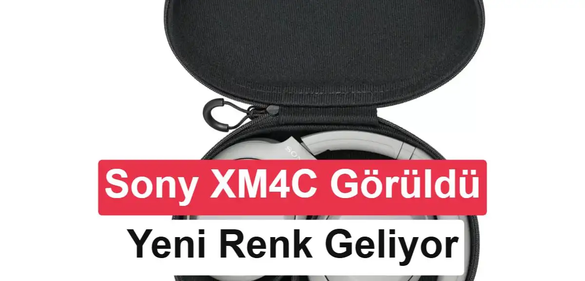 Sony WH-1000XM4C tasarımı ve özellikleri lansman öncesi sızdı