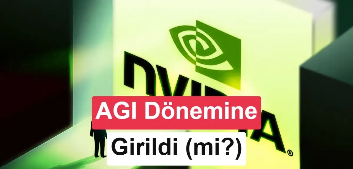Nvidia CEO'su Jensen Huang AGI'nin geldiğini açıkladı