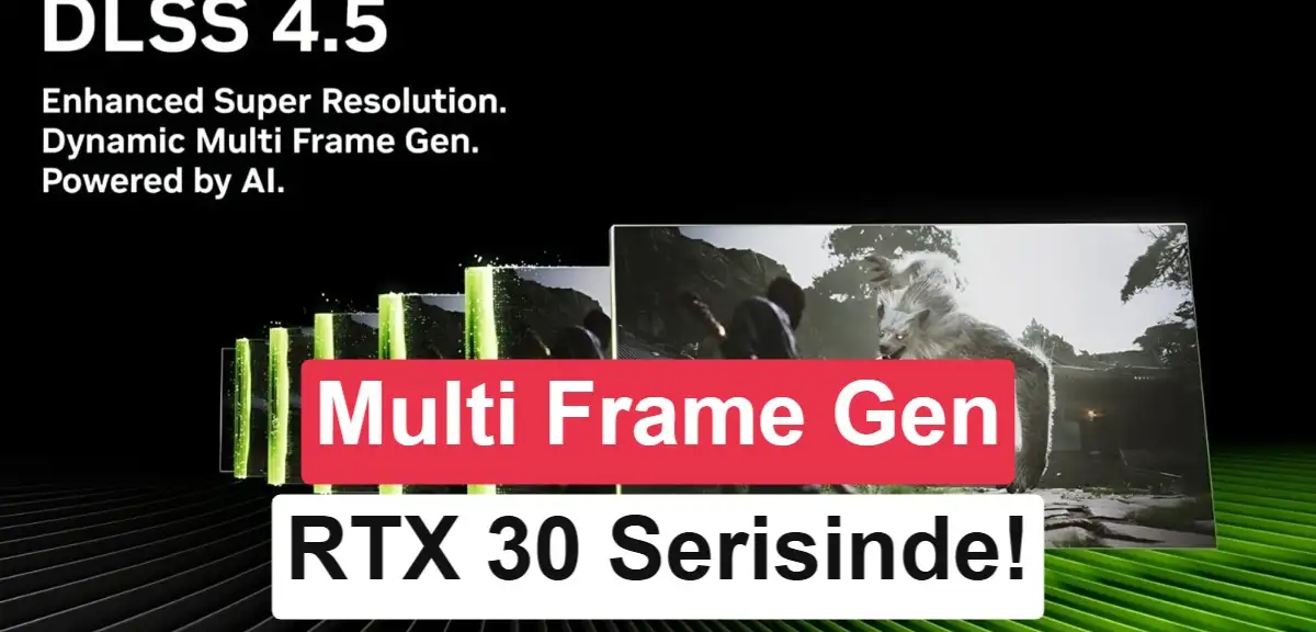 RTX 30 serisinde DLSS Multi Frame Generation kilidi kırıldı