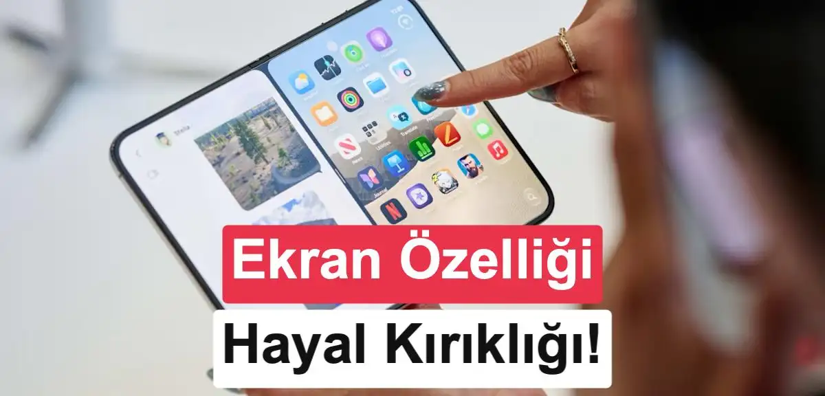 Katlanır iPhone'un bölünmüş ekran özelliğinde sınırlama!