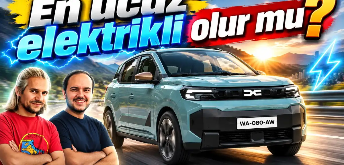Yeni Dacia Spring geliyor! Türkiye’nin en ucuz elektriklisi olur mu?