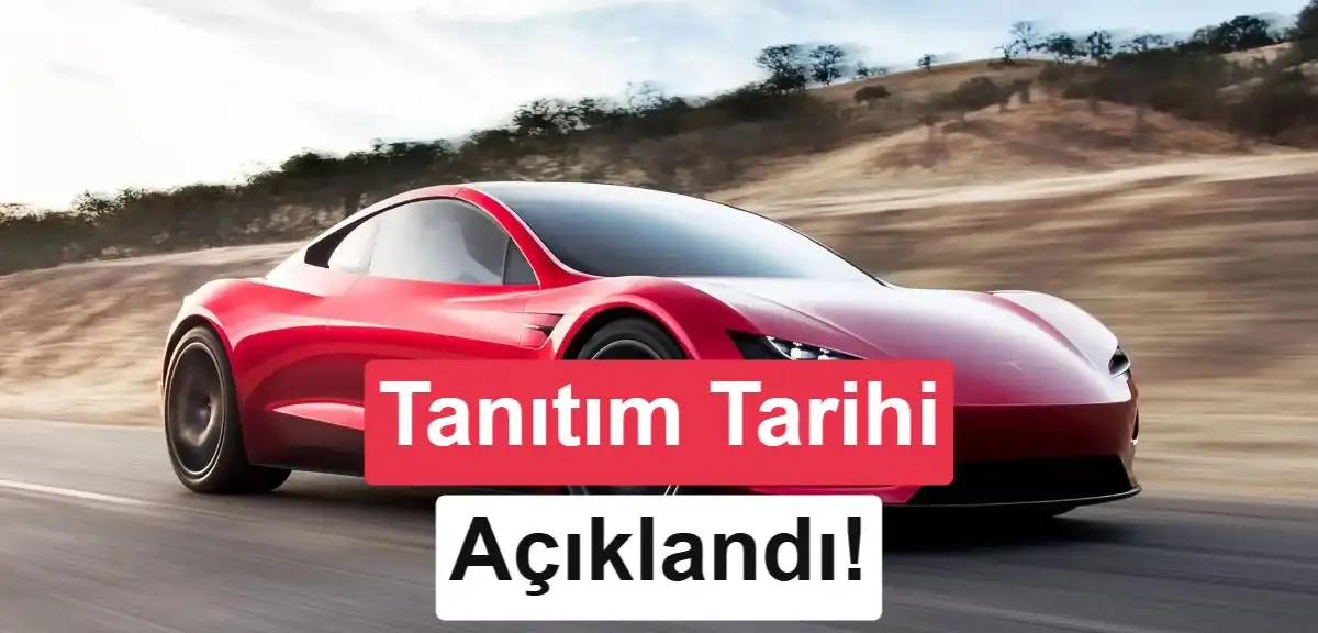 Tesla Roadster nihayet geliyor: Tanıtım tarihi açıklandı