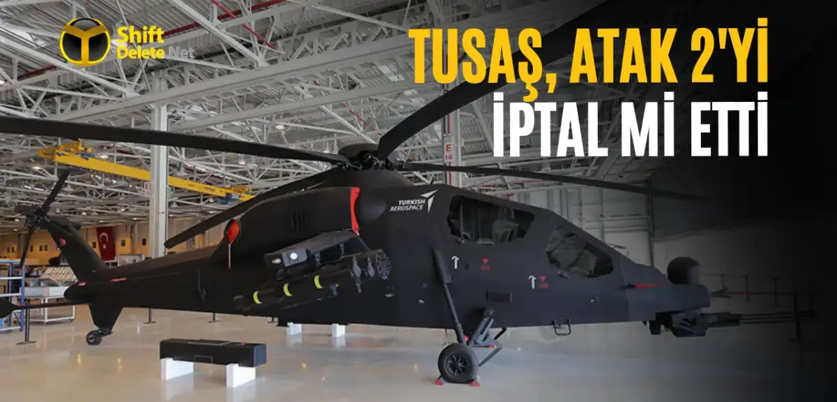 TUSAŞ ATAK-2 projesini iptal etmedi, T925 öncelikli