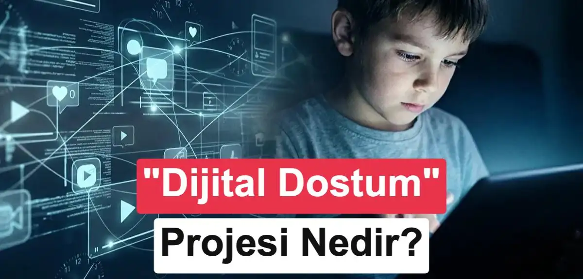 “Dijital Dostum” projesi çocuklara güvenlik eğitimi verecek