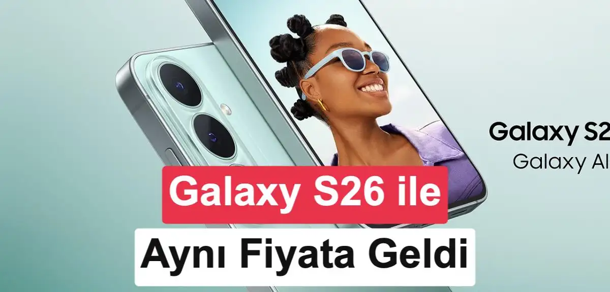 Samsung Galaxy S26 FE'nin tartışmalı Türkiye fiyatı açıklandı