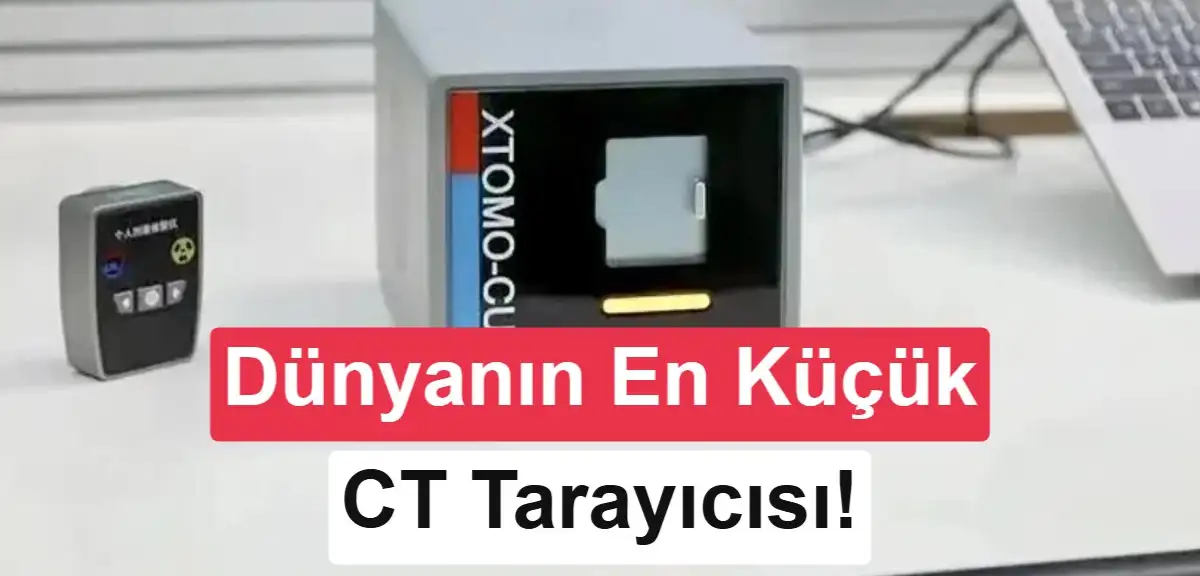 Çinli araştırmacılar dünyanın en küçük CT tarayıcısını geliştirdi