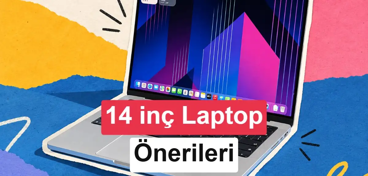 Taşınabilirlik ve performans bir arada: 14 inç laptop modelleri