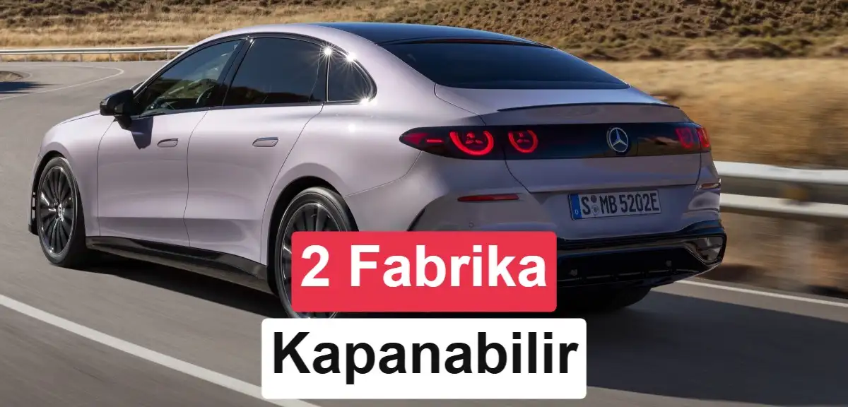Mercedes-Benz Almanya'daki iki fabrikasını kapatmayı değerlendiriyor