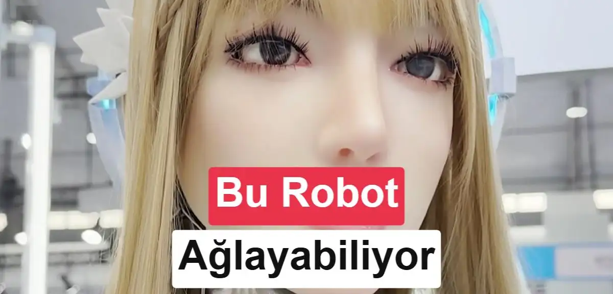 Yapay zeka ağlamayı öğrendi: İnsansı robot gözyaşı dökebiliyor