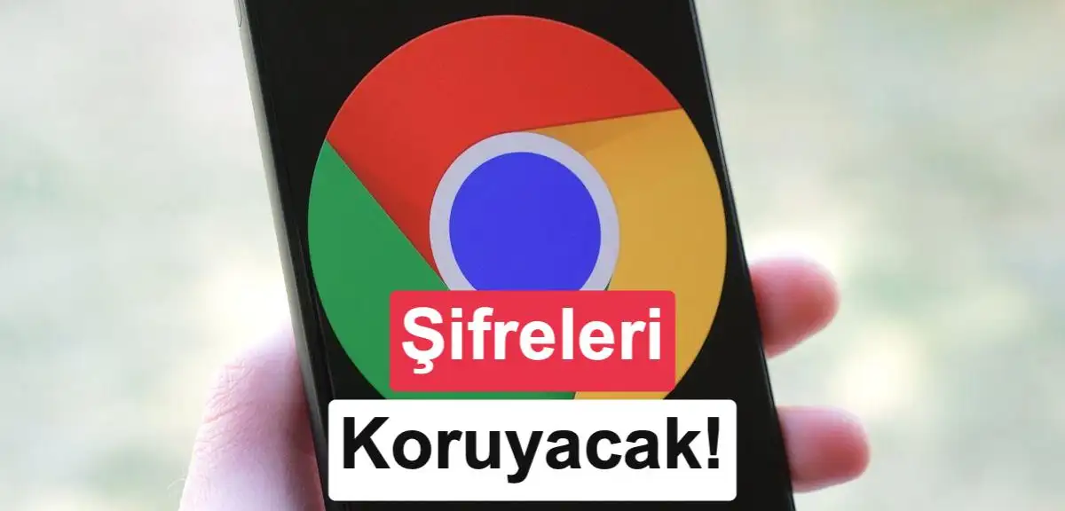 Android için Chrome kayıtlı şifreleri parmak iziyle koruyacak