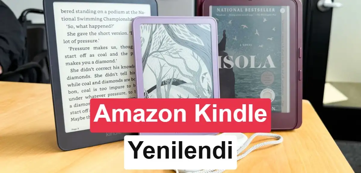 Amazon Kindle modellerini yeniledi: Özellikler ve fiyatlar