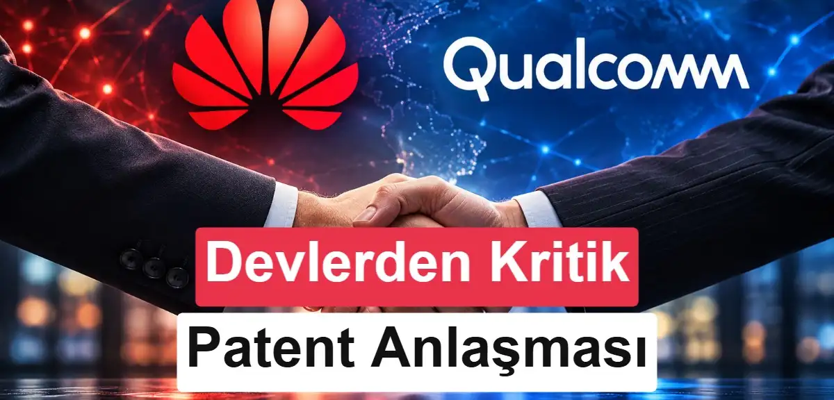 Qualcomm ve Huawei arasında 5G ve yapay zeka patent anlaşması