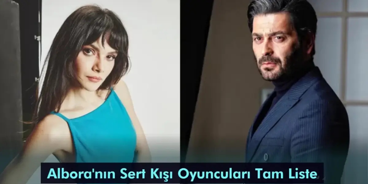 Albora'nın Sert Kışı Oyuncuları Tam Liste