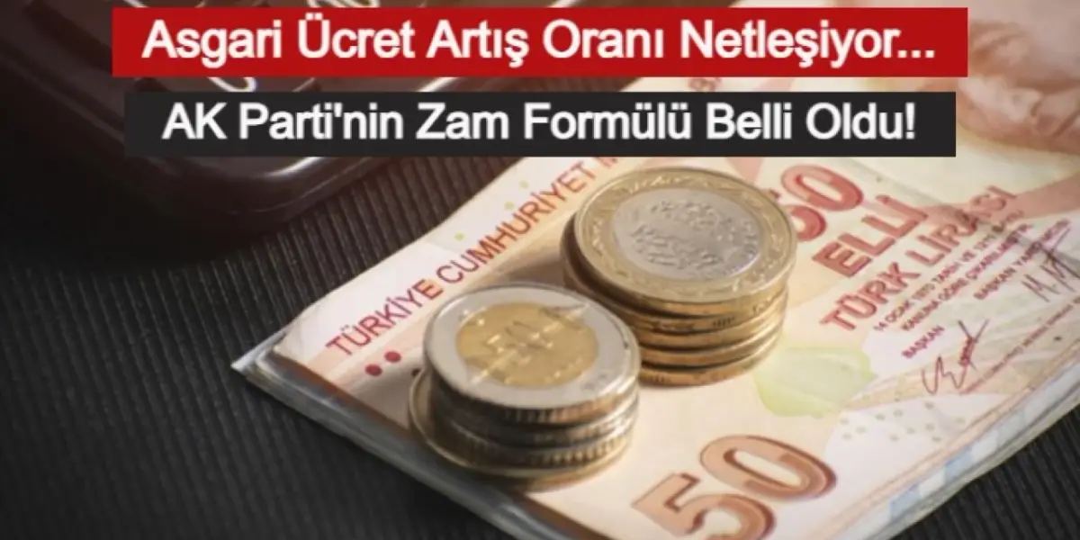 Asgari Ücrette AK Parti'nin Formülü Belli Oldu
