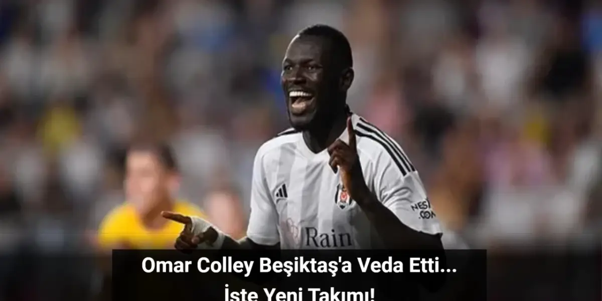 Beşiktaş’ta Omar Colley Vedası! Lugano Maçının Ardından PAOK’a Transfer Oldu
