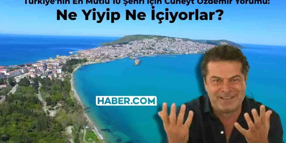 Cüneyt Özdemir ‘Türkiye’nin En Mutlu 10 Şehri’ Listesine Gönderme Yaptı: Ne Yiyip İçiyorlar?